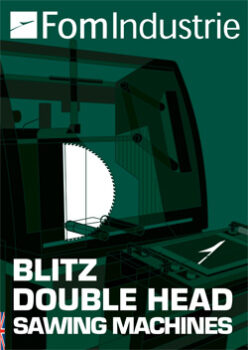 BLITZ DOUBLE HEAD SAWING MACHINES