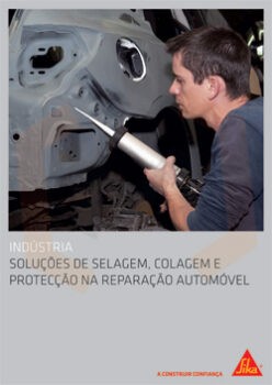 SOLUÇÕES DE SELAGEM COLAGEM E PROTEÇÃO NA REPARAÇÃO AUTOMÓVEL