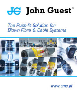 THE PUSH FIT SOLUTION FOR BLOWN FIBRE AND CABLE SYSTEMS